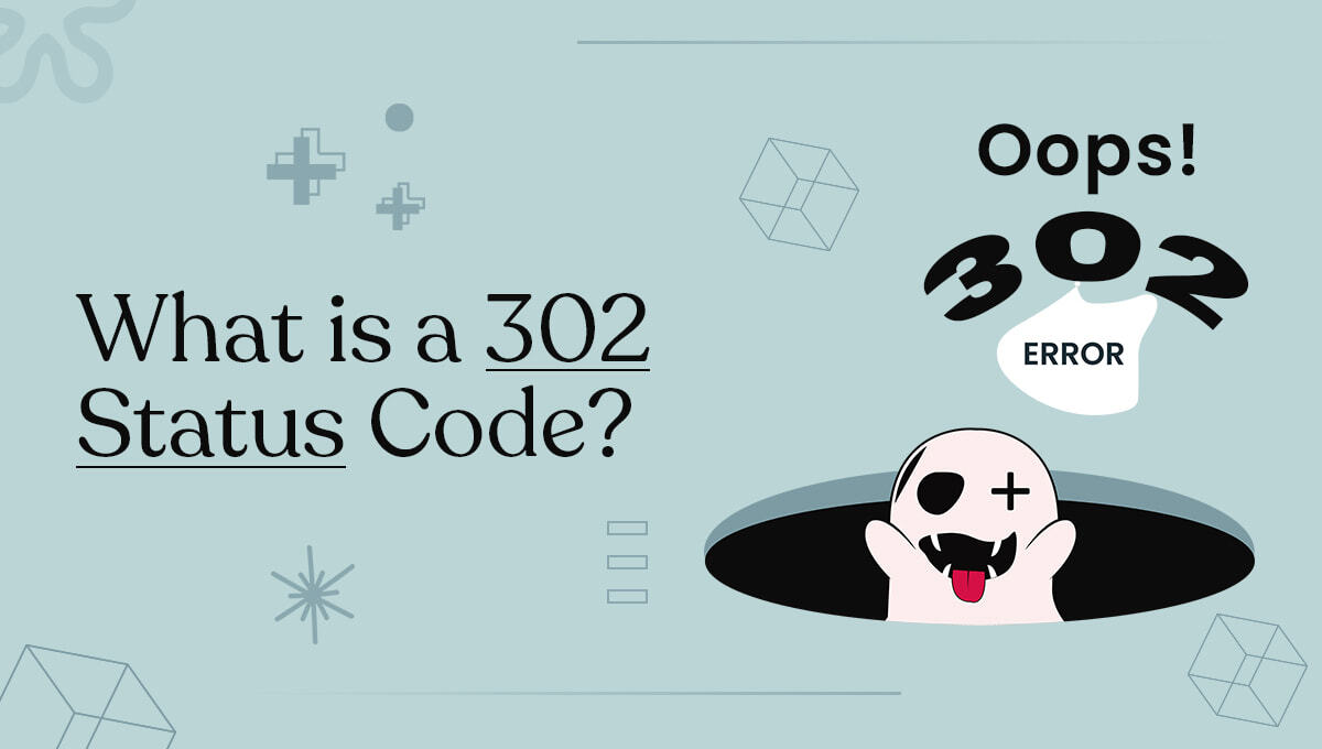 What is a 302 Status Code? (Complete Guide for Beginners & SEO) blog banner