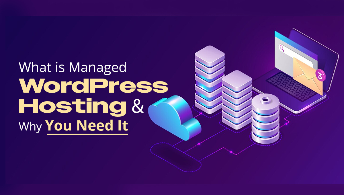 What is Managed WordPress Hosting and Why You Need It blog banner