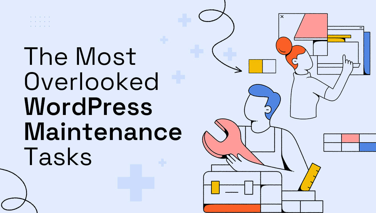 The Most Overlooked WordPress Maintenance Tasks (That Matter) blog banner
