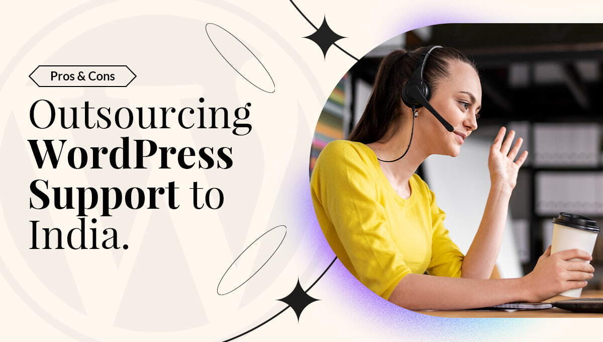 pros cons of outsourcing wordpress support blog banner