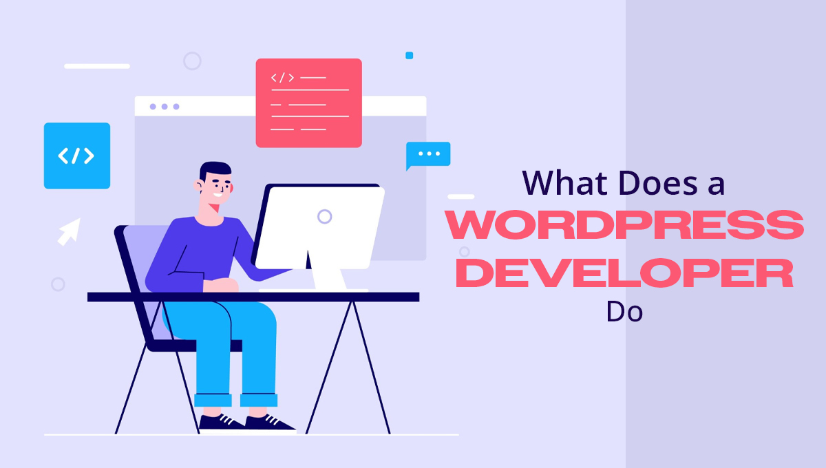 What Does a WordPress Developer Do? blog banner